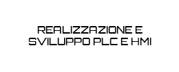 REALIZZAZIONE E SVILUPPO PLC E HMI